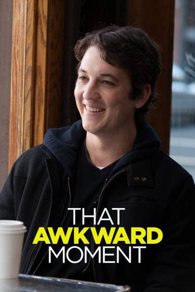 That Awkward Moment